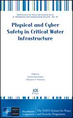 Oleksandr A. Pivovarov - Physical and Cyber Safety in Critical Water Infrastructure, Övrigt