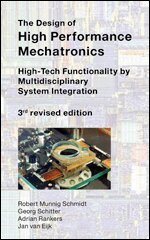 Robert Munnig Schmidt, Georg Schitter, Adrian Rankers, Jan van Eijk - The Design of High Performance Mechatronics - 3rd Revised Edition, Övrigt