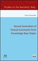 Pavlos Vougiouklis - Neural Generation of Textual Summaries from Knowledge Base Triples, Övrigt