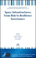 Unal Tatar, Jean Muylaert - Space Infrastructures: From Risk to Resilience Governance, Övrigt