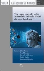 Arie Hasman, Mowafa S. Househ, Emmanouil Zoulias - The Importance of Health Informatics in Public Health during a Pandemic, Övrigt