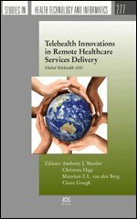 Anthony J. Maeder, Christina Higa, Claire Gough - Telehealth Innovations in Remote Healthcare Services Delivery, Övrigt