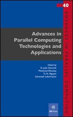 D. Jude Hemanth, Mohamed Elhosney, Tu N. Nguyen, Sairamesh Lakshmanan - Advances in Parallel Computing Technologies and Applications, Övrigt