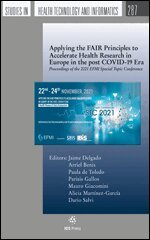 Jaime Delgado, Arriel Benis, Paula de Toledo, Dr. Mauro Giacomini, Alicia Martínez-García, Dario Salvi - Applying the FAIR Principles to Accelerate Health Research in Europe in the post COVID-19 Era, Övrigt
