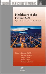 Kerstin Denecke, Jürgen Holm, Murat Sariyar, Michael Lehmann - Healthcare of the Future 2022, Övrigt