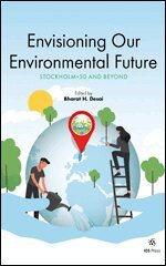 Bharat H. Desai - Envisioning Our Environmental Future, Övrigt