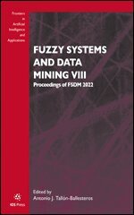 Antonio J. Tallón-Ballesteros - Fuzzy Systems and Data Mining VIII, Övrigt