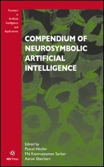 Md Kamruzzaman Sarker, Aaron Eberhart - Compendium of Neurosymbolic Artificial Intelligence, Övrigt