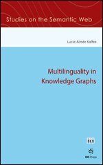 Lucie-Aimée Kaffee - Multilinguality in Knowledge Graphs, Övrigt