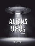 Unexplained Aliens and UFOs