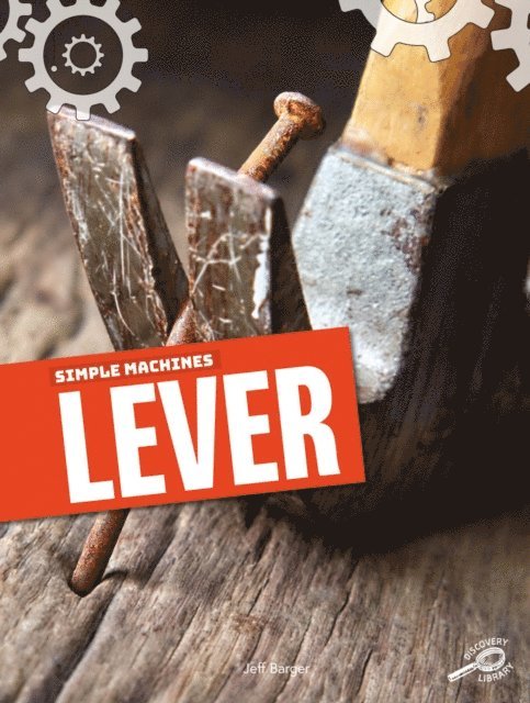 Jeff Barger - Simple Machines Lever, E-bok