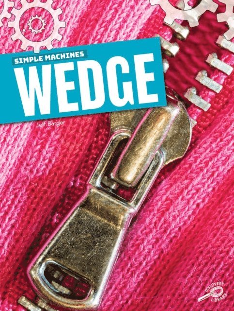 Jeff Barger - Simple Machines Wedge, E-bok