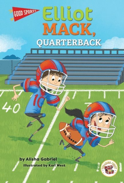 Alisha Gabriel - Good Sports Elliot Mack, Quarterback, E-bok