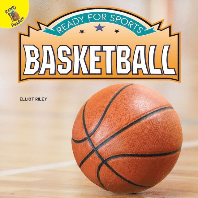Elliot Riley - Ready for Sports Basketball, E-bok