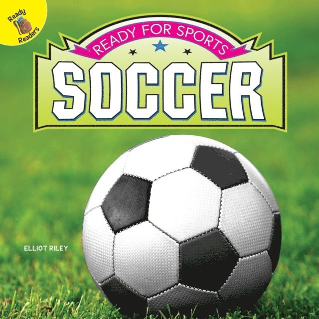 Elliot Riley - Ready for Sports Soccer, E-bok