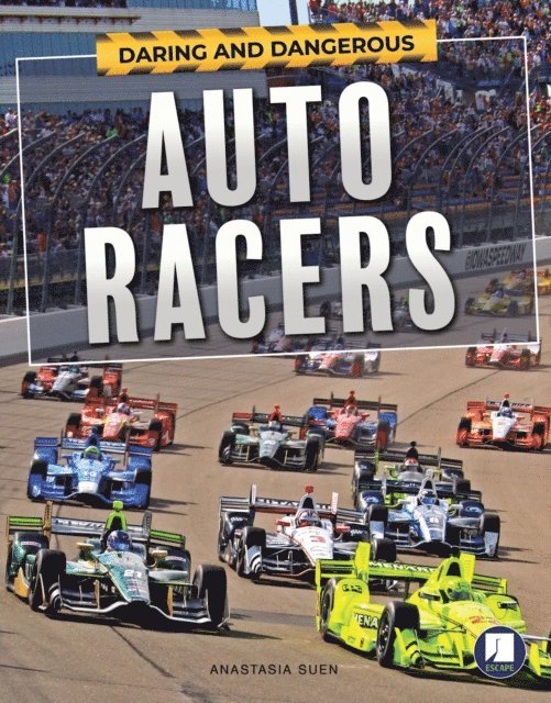 Anastasia Suen - Daring and Dangerous Auto Racers, E-bok