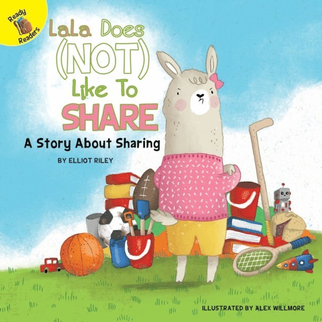 Elliot Riley - LaLa Does (Not) Like to Share, E-bok