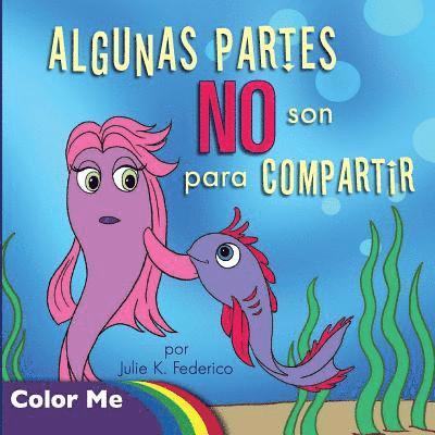 Julie K Federico - Coloring Book Algunas Partes NO Son Para Compartir, Häftad