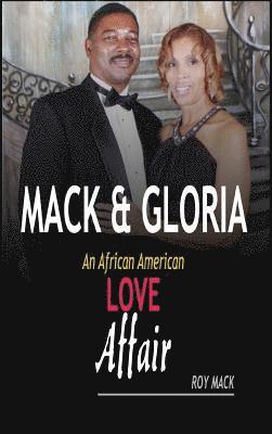 Roy Mack - Mack & Gloria: An African American Love Affair, Inbunden