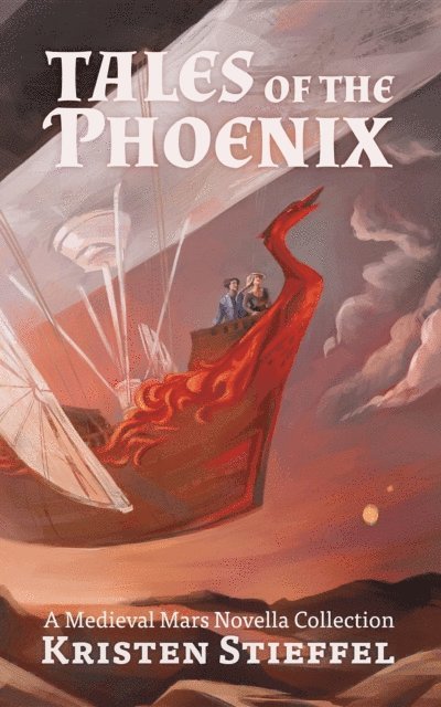 Kristin Stieffel, Travis Perry - Tales of the Phoenix, E-bok