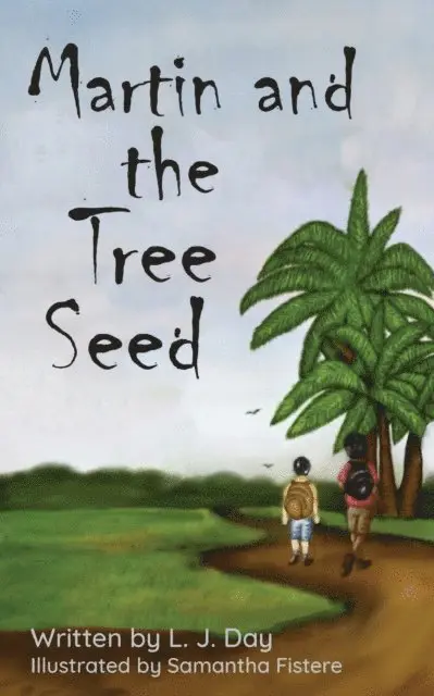 L J Day - Martin and the Tree Seed, E-bok. Tillgänglighet: Lägg i varukorg