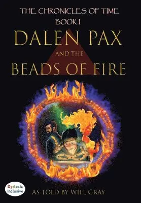 Will Grey - Dalen Pax and the Beads of Fire, Inbunden. Tillgänglighet: Lägg i varukorg