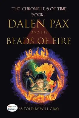 Will Grey - Dalen Pax and the Beads of Fire, Häftad. Tillgänglighet: Lägg i varukorg