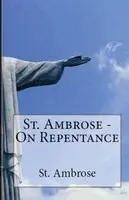 St Ambrose - On Repentance, Häftad. Tillgänglighet: Lägg i varukorg