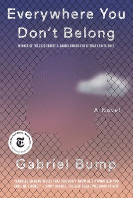 Gabriel Bump - Everywhere You Don't Belong, Häftad