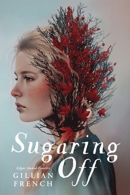 Gillian French - Sugaring Off, Inbunden. Tillgänglighet: Lägg i varukorg