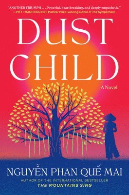 Mai Phan Que Nguyen - Dust Child, Inbunden