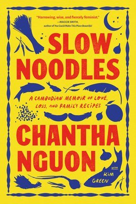 Chantha Nguon - Slow Noodles, Häftad