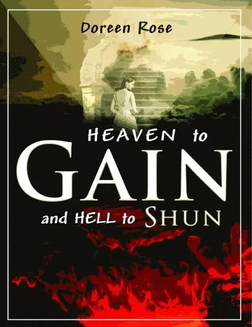 Doreen Rose - Heaven to Gain and Hell to Shun, E-bok. Tillgänglighet: Lägg i varukorg