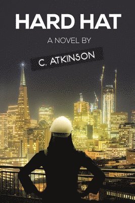 C Atkinson - Hard Hat, Häftad