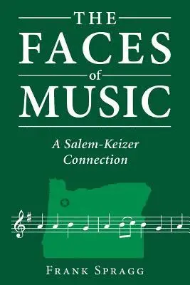 Frank Spragg - The Faces of Music: A Salem-Keizer Connection, Häftad. Tillgänglighet: Lägg i varukorg