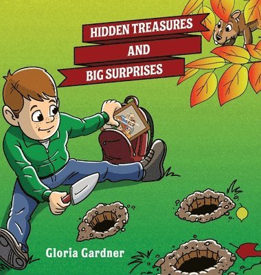 Gloria Gardner - Hidden Treasures and Big Surprises, Inbunden