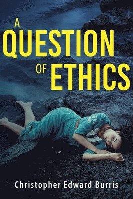 Christopher Edward Burris - Question of Ethics, Häftad. Tillgänglighet: Lägg i varukorg
