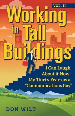 Don Wilt - Working in Tall Buildings, Häftad