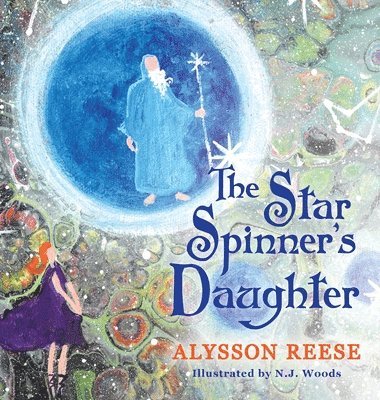 Alysson Reese - Star Spinner's Daughter, Inbunden
