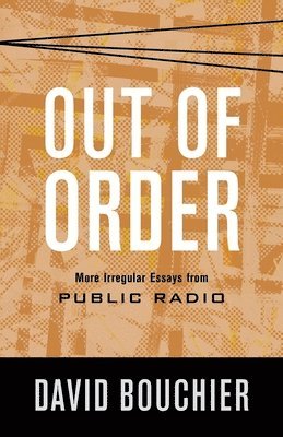 David Bouchier - Out of Order, Häftad. Tillgänglighet: Lägg i varukorg