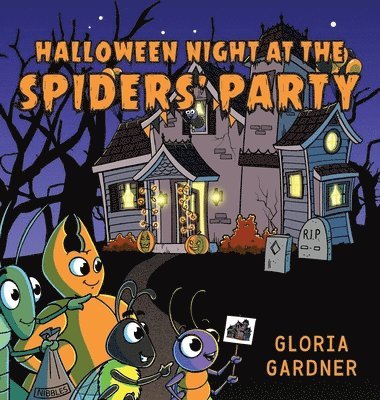 Gloria Gardner - Halloween Night at the Spiders' Party, Inbunden