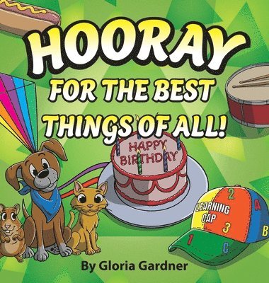 Gloria Gardner, Eric M Strong - Hooray For The Best Things Of All!, Inbunden