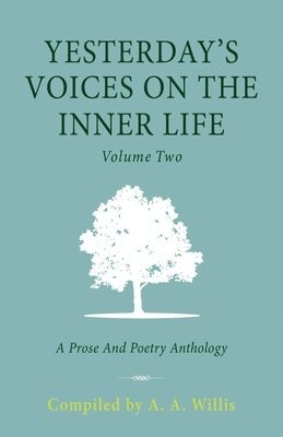 A a Willis - Yesterday's Voices on the Inner Life, Häftad