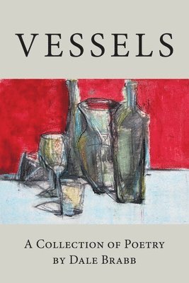 Dale Brabb - Vessels, Häftad