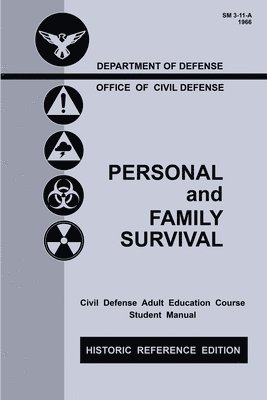 U S Office of Civil Defense - Personal and Family Survival (Historic Reference Edition), Häftad. Tillgänglighet: Lägg i varukorg