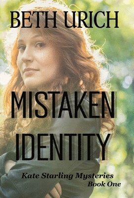 Beth Urich - Mistaken Identity, Inbunden