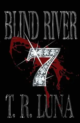 T R Luna - Blind River Seven, Häftad. Tillgänglighet: Lägg i varukorg