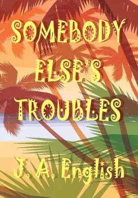 J A English - Somebody Else's Troubles, Inbunden. Tillgänglighet: Lägg i varukorg