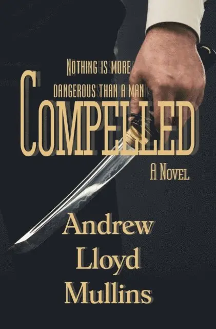 Andrew Lloyd Mullins - Compelled: A Novel, E-bok. Tillgänglighet: Lägg i varukorg