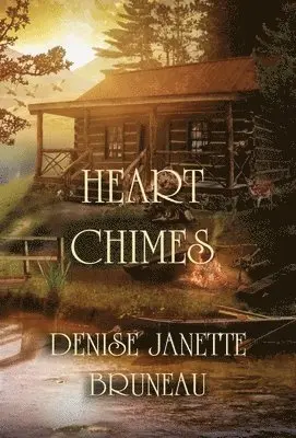 Denise Janette Bruneau - Heart Chimes, Inbunden. Tillgänglighet: Lägg i varukorg